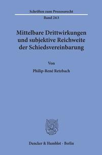 Vorderes Coverbild Mittelbare Drittwirkungen und subjektive Reichweite der Schiedsvereinbarung.