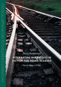 Vorderes Coverbild Alternating Narratives in Fiction for Young Readers