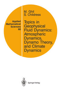 Vorderes Coverbild Topics in Geophysical Fluid Dynamics: Atmospheric Dynamics, Dynamo Theory, and Climate Dynamics