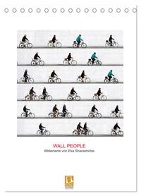 Vorderes Coverbild Wall People - Bilderserie von Eka Sharashidze (Tischkalender 2026 DIN A5 hoch), CALVENDO Monatskalender