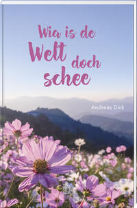 Vorderes Coverbild Wia is de Welt doch schee