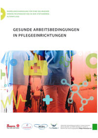 Vorderes Coverbild Gesunde Arbeitsbedingungen in Pflegeeinrichtungen