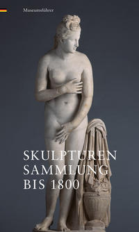 Vorderes Coverbild Skulpturensammlung bis 1800