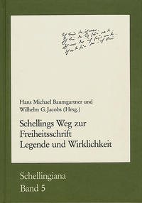 Vorderes Coverbild Schellings Weg zur Freiheitsschrift. Legende und Wirklichkeit
