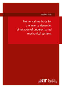 Vorderes Coverbild Numerical methods for the inverse dynamics simulation of underactuated mechanical systems