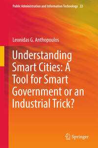 Vorderes Coverbild Understanding Smart Cities: A Tool for Smart Government or an Industrial Trick?