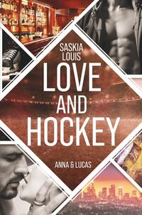 Vorderes Coverbild Love and Hockey: Anna & Lucas