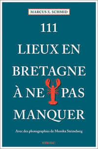 Vorderes Coverbild 111 Lieux en Bretagne à ne pas manquer