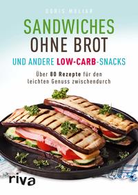 Vorderes Coverbild Sandwiches ohne Brot und andere Low-Carb-Snacks