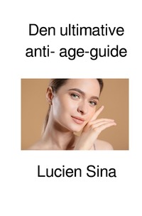 Vorderes Coverbild Den ultimative anti- age-guide