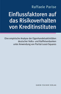 Vorderes Coverbild Einflussfaktoren auf das Risikoverhalten von Kreditinstituten: