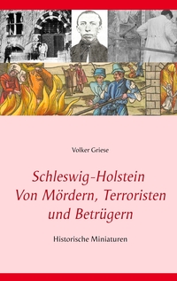 Vorderes Coverbild Schleswig-Holstein - Von Mördern, Terroristen und Betrügern