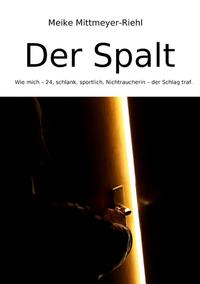 Vorderes Coverbild Der Spalt