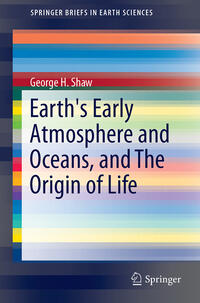 Vorderes Coverbild Earth's Early Atmosphere and Oceans, and The Origin of Life