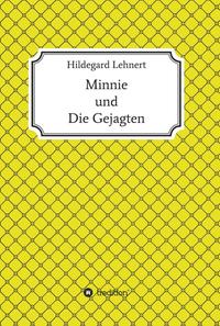 Vorderes Coverbild Minnie und Die Gejagten