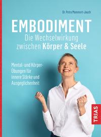Vorderes Coverbild Embodiment - Die Wechselwirkung zwischen Körper & Seele