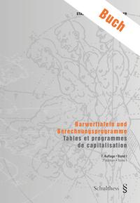 Vorderes Coverbild Barwerttafeln und Berechnungsprogramme / Tables et programmes de capitalisation