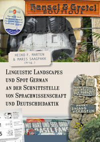 Vorderes Coverbild Linguistic Landscapes und Spot German an der Schnittstelle von Sprachwissenschaft und Deutschdidaktik