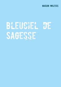 Vorderes Coverbild Bleuciel de Sagesse