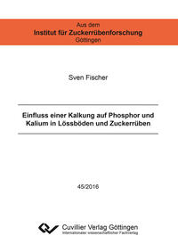 Vorderes Coverbild Einfluss einer Kalkung auf Phosphor und Kalium in Lössböden und Zuckerrüben