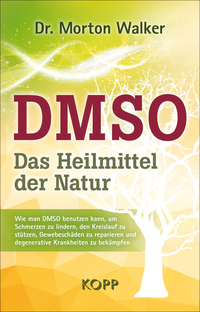Vorderes Coverbild DMSO – Das Heilmittel der Natur