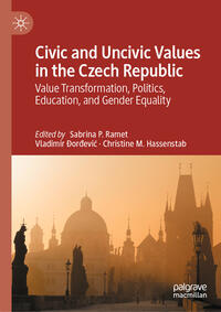 Vorderes Coverbild Civic and Uncivic Values in the Czech Republic