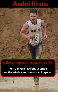 Vorderes Coverbild Kämpfend bis zum Schluss