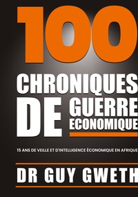 Vorderes Coverbild 100 Chroniques de guerre économique