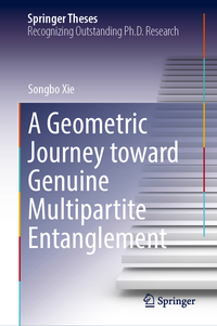 Vorderes Coverbild A Geometric Journey Toward Genuine Multipartite Entanglement