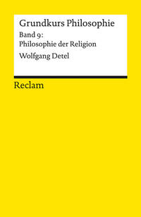 Vorderes Coverbild Grundkurs Philosophie. Band 9: Philosophie der Religion
