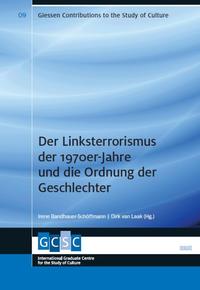 Vorderes Coverbild Der Linksterrorismus der 1970er-Jahre und die Ordnung der Geschlechter
