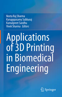 Vorderes Coverbild Applications of 3D printing in Biomedical Engineering