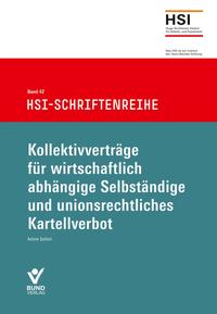 Vorderes Coverbild Kollektivverträge für wirtschaftlich abhängige Selbständige und unionsrechtliches Kartellverbot
