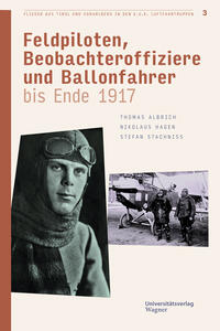 Vorderes Coverbild Flieger aus Tirol und Vorarlberg in den k.u.k. Luftfahrtruppen Bd. 3