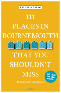 Vorderes Coverbild 111 Places in Bournemouth That You Shouldn't Miss