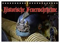 Vorderes Coverbild Historische Feuerwehrhelme (Tischkalender 2025 DIN A5 quer), CALVENDO Monatskalender