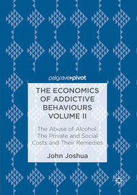 Vorderes Coverbild The Economics of Addictive Behaviours Volume II
