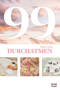 Vorderes Coverbild 99 Ideen zum Durchatmen