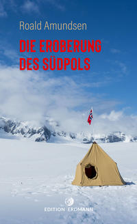 Vorderes Coverbild Die Eroberung des Südpols