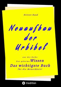 Vorderes Coverbild 3. Band von Neuaufbau der Urbibel