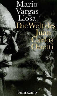 Vorderes Coverbild Die Welt des Juan Carlos Onetti