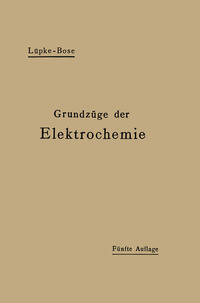 Vorderes Coverbild Grundzüge der Elektrochemie auf experimenteller Basis