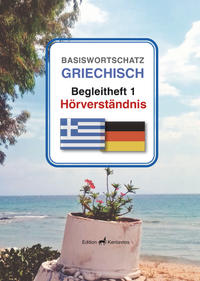 Vorderes Coverbild Basiswortschatz Griechisch, Begleitheft 1: Hörverständnis
