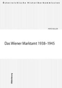 Vorderes Coverbild Das Wiener Marktamt 1938-1945