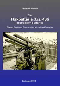 Vorderes Coverbild Die Flakbatterie 3./s. 436 in Esslingen-Sulzgries