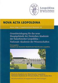 Vorderes Coverbild Grundsteinlegung für das neue Hauptgebäude der Deutschen Akademie der Naturforscher Leopoldina – Nationale Akademie der Wissenschaften