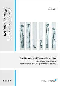 Vorderes Coverbild Die Mutter- und Vaterrolle im Film