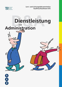 Vorderes Coverbild Lern- und Leistungsdokumentation Kauffrau / Kaufmann EFZ «Dienstleistung und Administration»