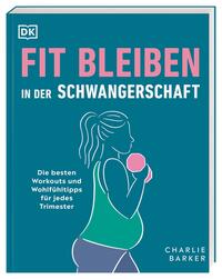 Vorderes Coverbild Fit bleiben in der Schwangerschaft
