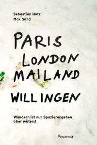 Vorderes Coverbild Paris, London, Mailand, Willingen